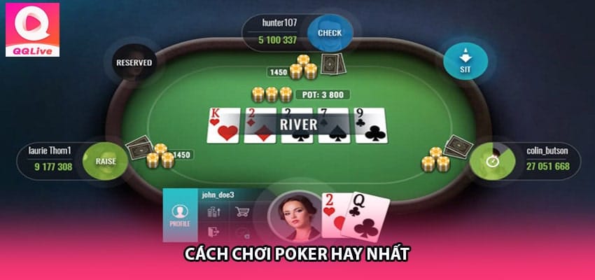 Cách chơi poker hay nhất