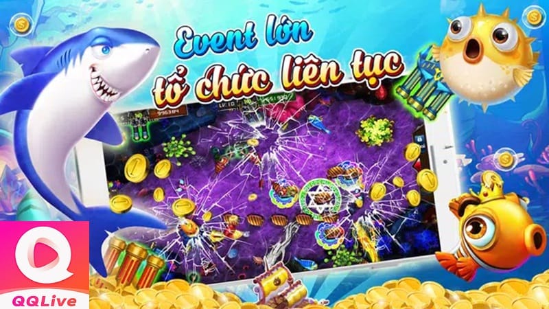 sự kiện bắn cá app qq live