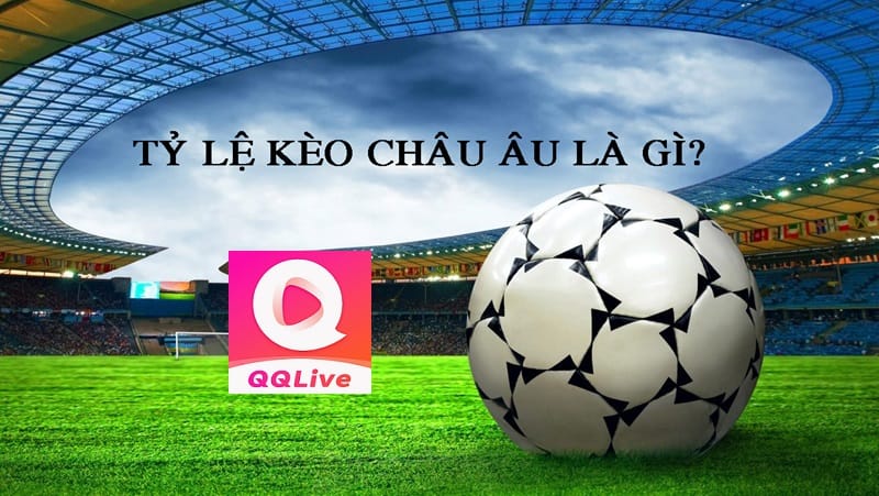 tỷ lệ kèo châu âu
