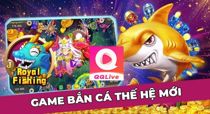 tải qq live chơi bắn cá