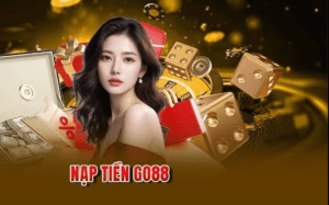 Giới thiệu về nạp tiền Go88