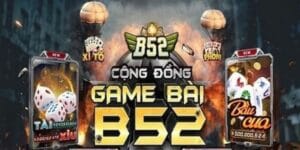 Tổng quan đôi nét về game bài B52Club