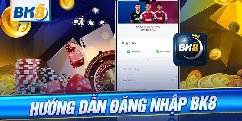 Hướng dẫn đăng nhập tại nhà cái BK8 cho người chơi mới