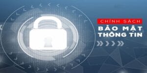 Tầm quan trọng về chính sách bảo mật tại Nova88
