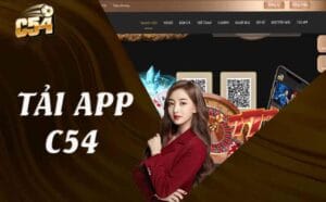 Tổng quan về việc tải app C54