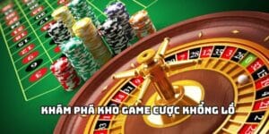 Khám phá kho game cược khổng lồ