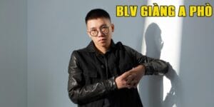 Các thông tin về BLV Giàng A Phò 