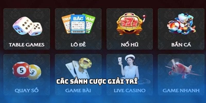 Các sảnh cược giải trí