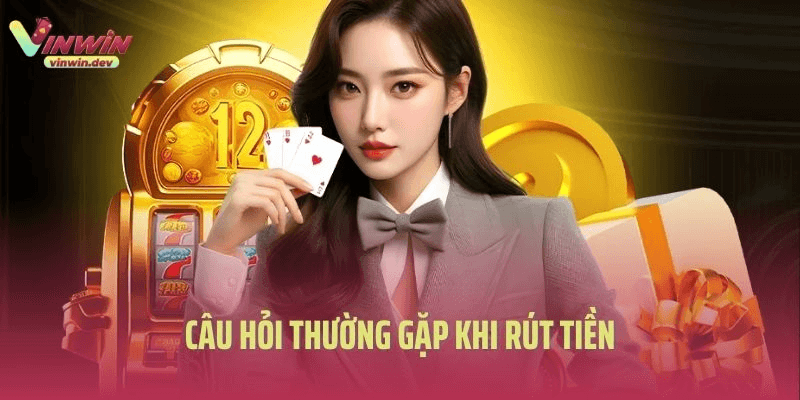 Bảo mật và minh bạch trong rút tiền Vinwin