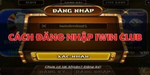 Đăng nhập iwin68 – Bước vào thế giới cá cược