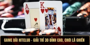 Game bài tại HITCLUB