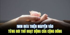 chương trình thiện nguyện iwin