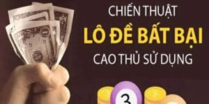 Các cao thủ luôn áp dụng linh hoạt chiến thuật đánh lô đề 
