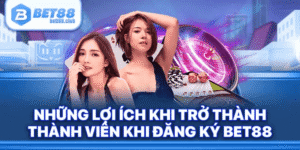 Hướng dẫn đăng ký tài khoản Bet88