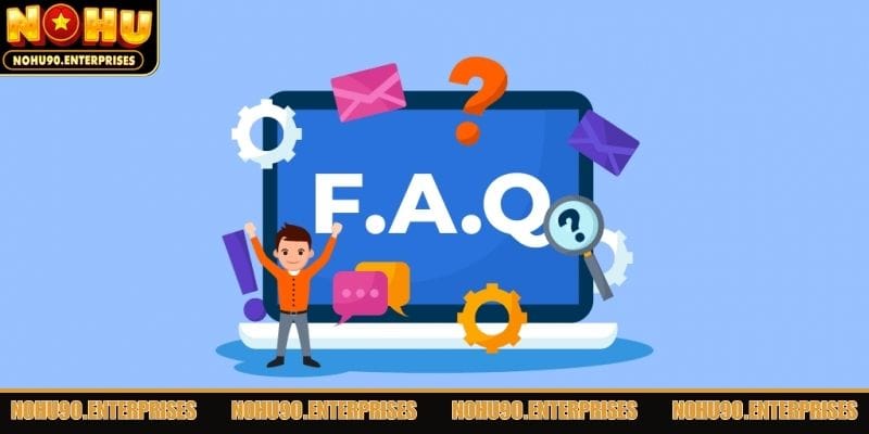 Giải đáp mọi câu hỏi để người chơi yên tâm tham gia