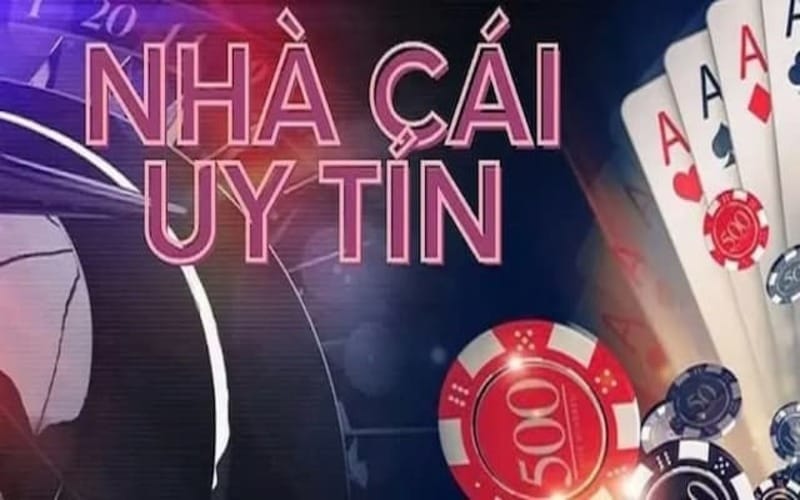 Nhà cái uy tín là gì?