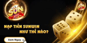Điều kiện và lưu ý trước khi nạp tiền Sunwin anh em cần lưu ý 
