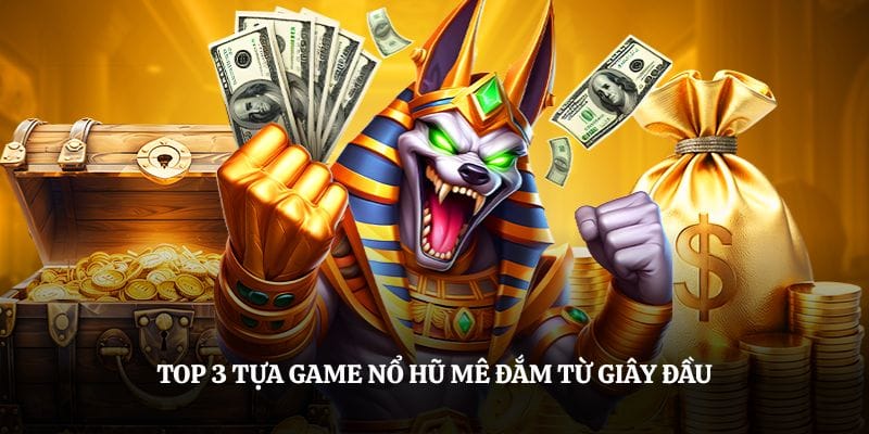 Top 3 tựa game nổ hũ MM88 mê đắm từ giây đầu