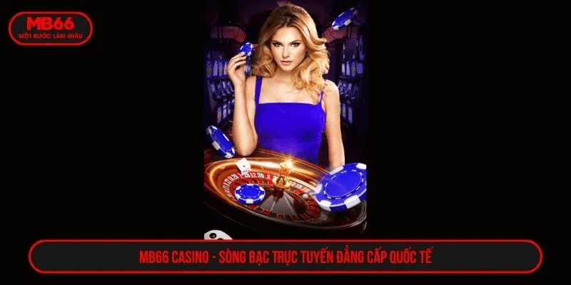 Định Nghĩa Casino MB66: Sân Chơi Cá Cược Trực Tuyến Tại MB66